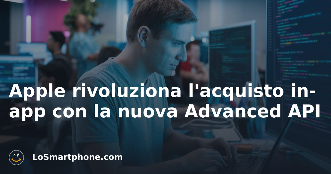 Apple rivoluziona l'acquisto in-app con la nuova Advanced API