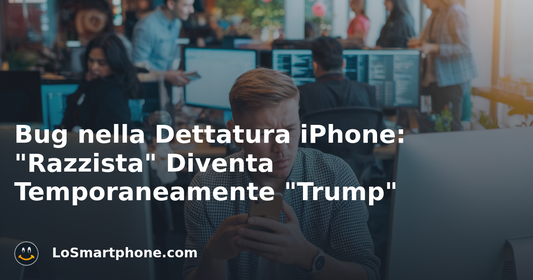 Bug nella Dettatura iPhone: "Razzista" Diventa Temporaneamente "Trump"