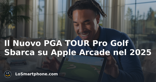 Il Nuovo PGA TOUR Pro Golf Sbarca su Apple Arcade nel 2025
